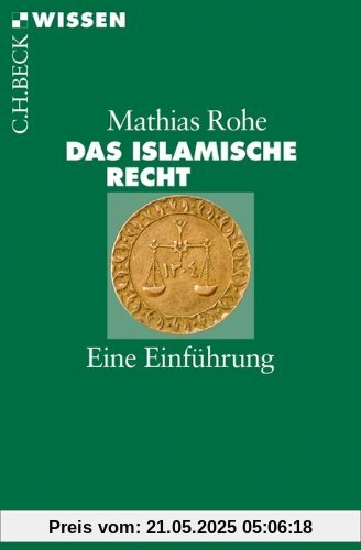 Das islamische Recht: Eine Einführung