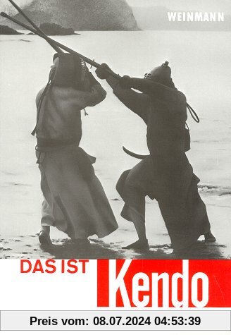 Das ist Kendo: ...die japanische Fechtkunst