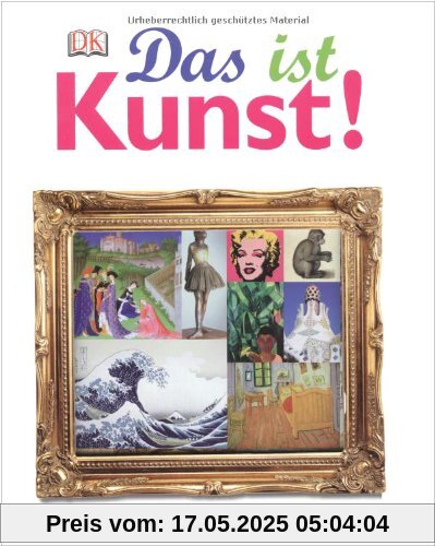 Das ist Kunst! Alles über berühmte Gemälde und Skulpturen