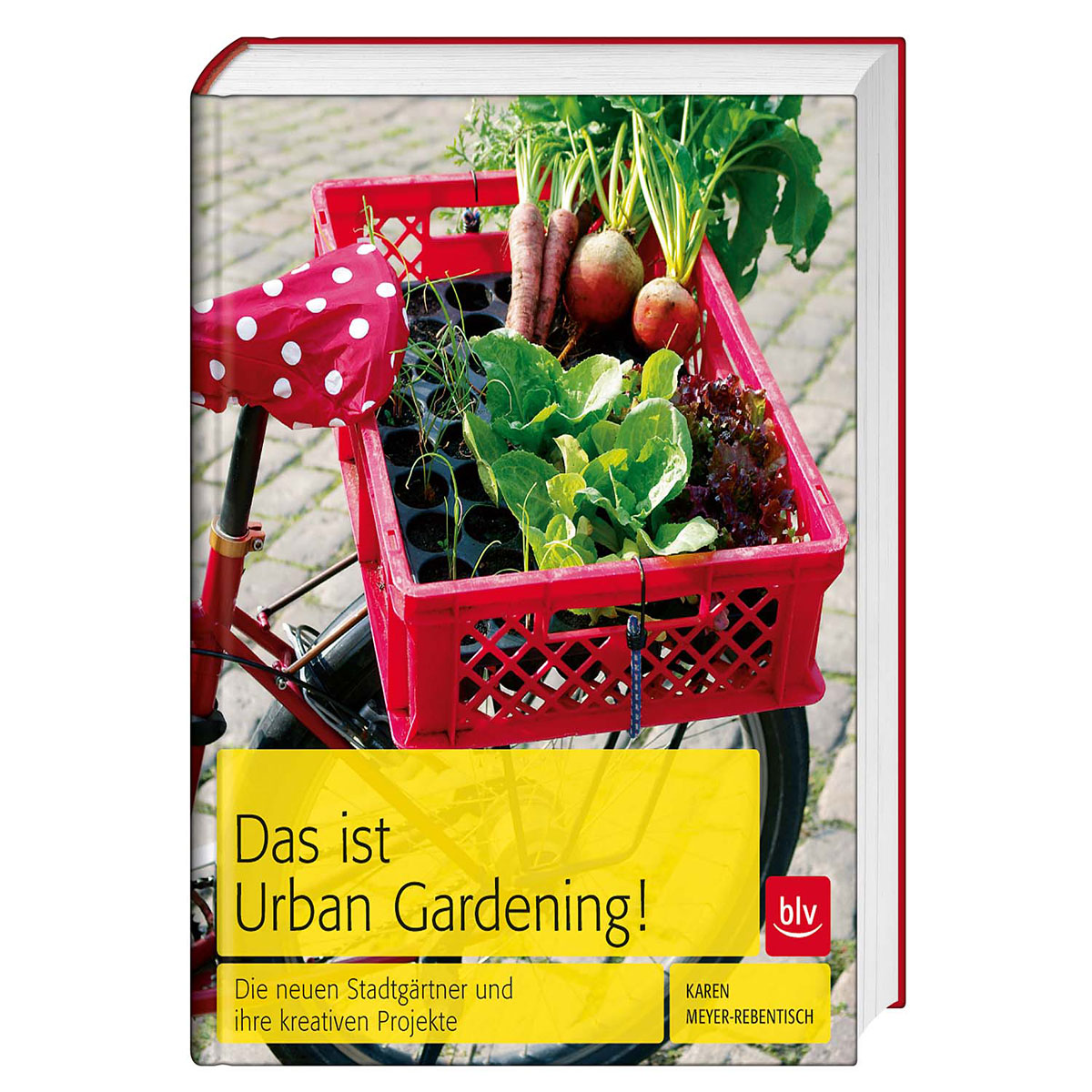 Das ist Urban Gardening! von Blv Buchverlag
