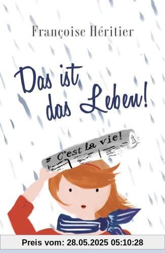 Das ist das Leben!: C'est la vie Das ist das Leben!: C'est la vie