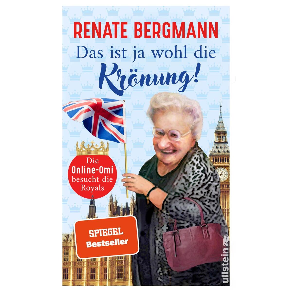 Das ist ja wohl die Krönung! Das ist ja wohl die Krönung! von Ullstein Taschenbuchvlg.