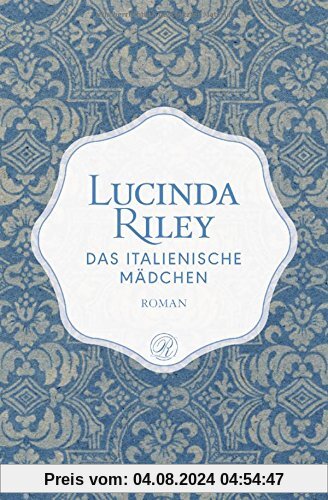 Das italienische Mädchen: Roman - Limitierte Sonderedition mit Perlmutt-Einband