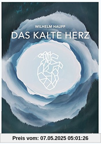 Das kalte Herz - Wilhelm Hauff - Taschenbuch: Textausgabe mit Worterklärungen und Materialien