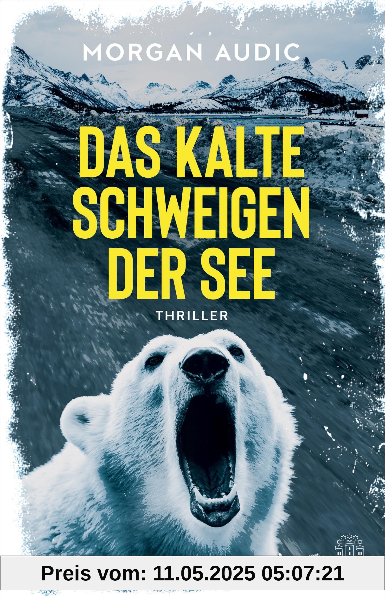 Das kalte Schweigen der See: Thriller | »Gigantisches Suchtpotenzial!« Radio France Das kalte Schweigen der See: Thriller | »Gigantisches Suchtpotenzial!« Radio France