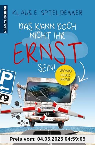 Das kann doch nicht Ihr Ernst sein!: WOMO-Road-Krimi