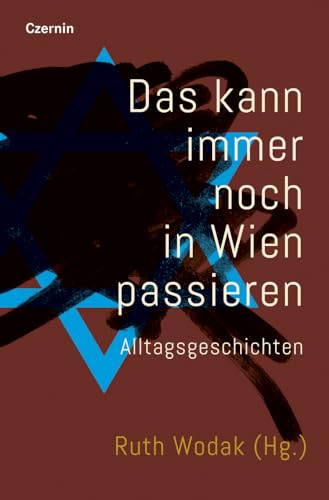 Das kann immer noch in Wien passieren: Alltagsgeschichten von Czernin