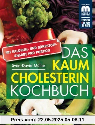Das kaum Cholesterin Kochbuch Das kaum Cholesterin Kochbuch
