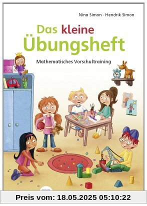 Das kleine Ãbungsheft: Mathematisches Vorschultraining