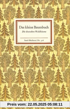 Das kleine Baumbuch: Die deutschen Waldbäume (Insel Bücherei)