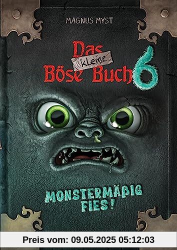 Das kleine Böse Buch 6 (Das kleine Böse Buch, Bd. 6): Monstermäßig fies!