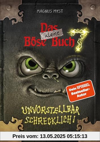 Das kleine Böse Buch 7: Interaktiver Lesespaß ab 8 Jahren vom Spiegel-Bestseller-Autor! (Das kleine Böse Buch, Bd. 7): Unvorstellbar schrecklich!