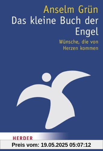 Das kleine Buch der Engel: Wünsche, die von Herzen kommen