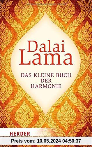 Das kleine Buch der Harmonie: Durch Meditation Zur Innersten Erkenntnis (Herder Spektrum)