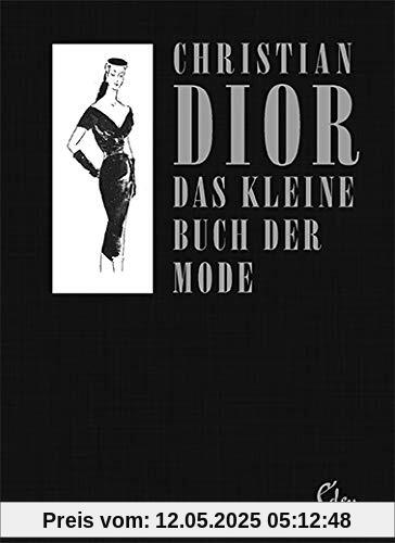 Das kleine Buch der Mode (Mit einem Vorwort von Melissa Drier)