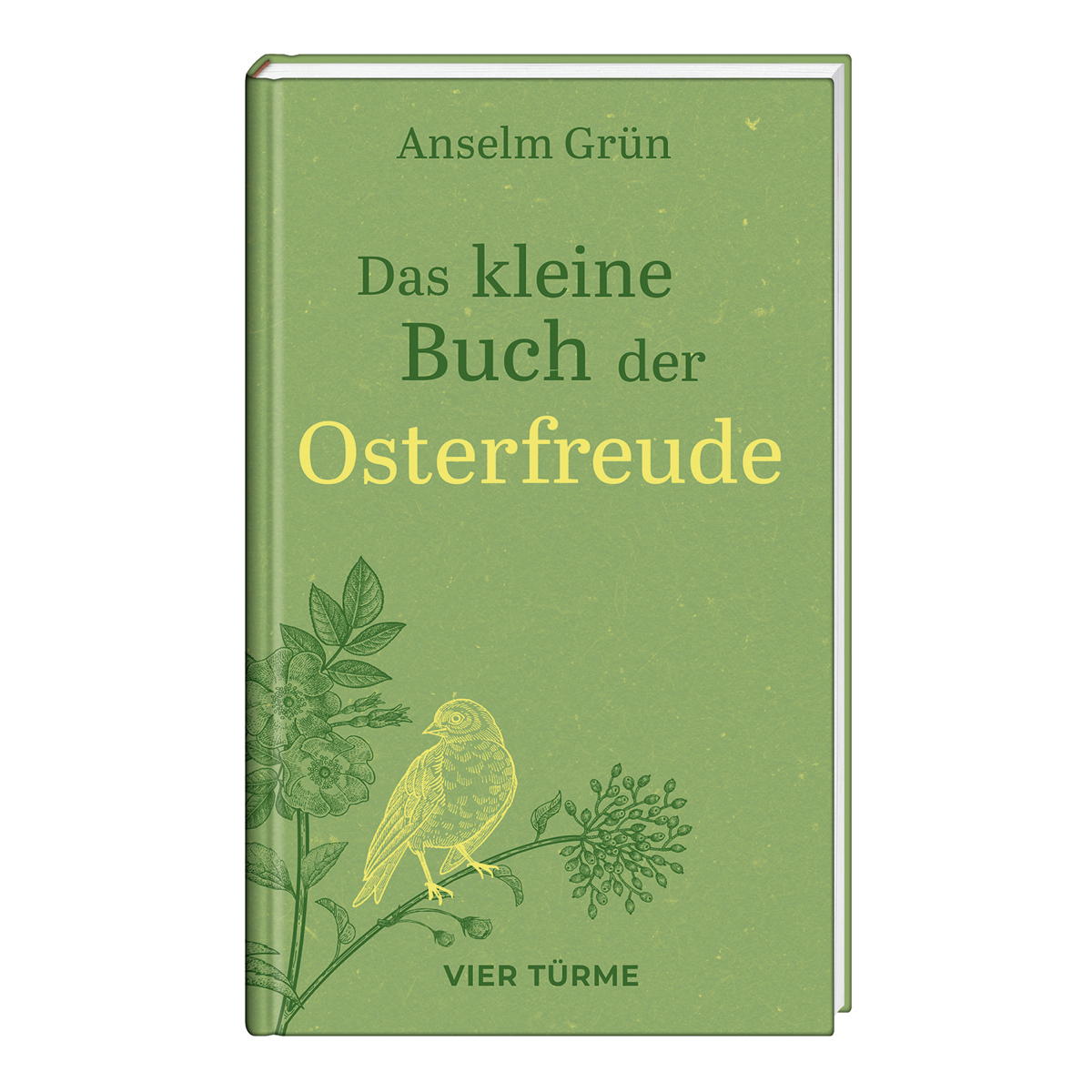Das kleine Buch der Osterfreude Das kleine Buch der Osterfreude von Vier Türme Verlag