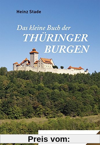 Das kleine Buch der Thüringer Burgen: Band 24