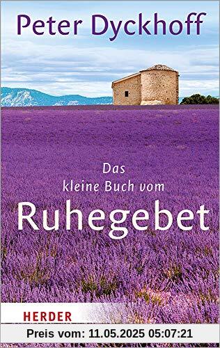 Das kleine Buch vom Ruhegebet