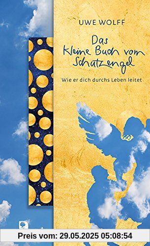 Das kleine Buch vom Schutzengel: Wie er dich durchs Leben leitet (Präsente Premium)