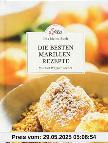 Das kleine Buch: Meine besten Marillenrezepte