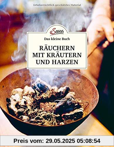 Das kleine Buch: Räuchern mit Kräutern und Harzen