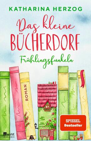 Das kleine Bücherdorf: Frühlingsfunkeln Das kleine Bücherdorf: Frühlingsfunkeln
