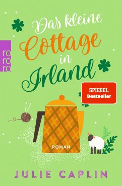 Das kleine Cottage in Irland / Romantic Escapes Bd.7 von Rowohlt TB.