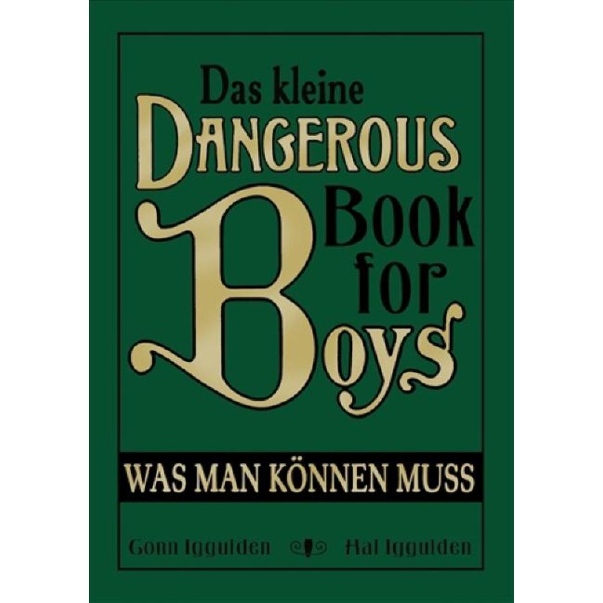 Das kleine Dangerous Book for Boys Das kleine Dangerous Book for Boys von cbj