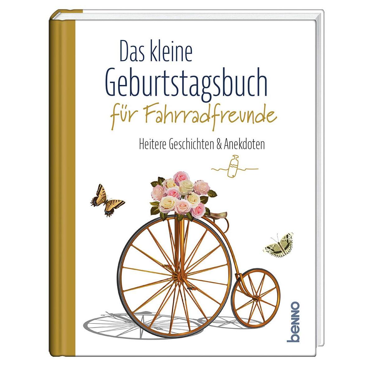 Das kleine Geburtstagsbuch für Fahrradfreunde von St. Benno Verlag