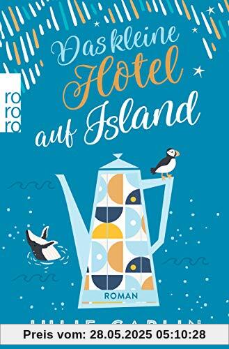 Das kleine Hotel auf Island (Romantic Escapes, Band 4)