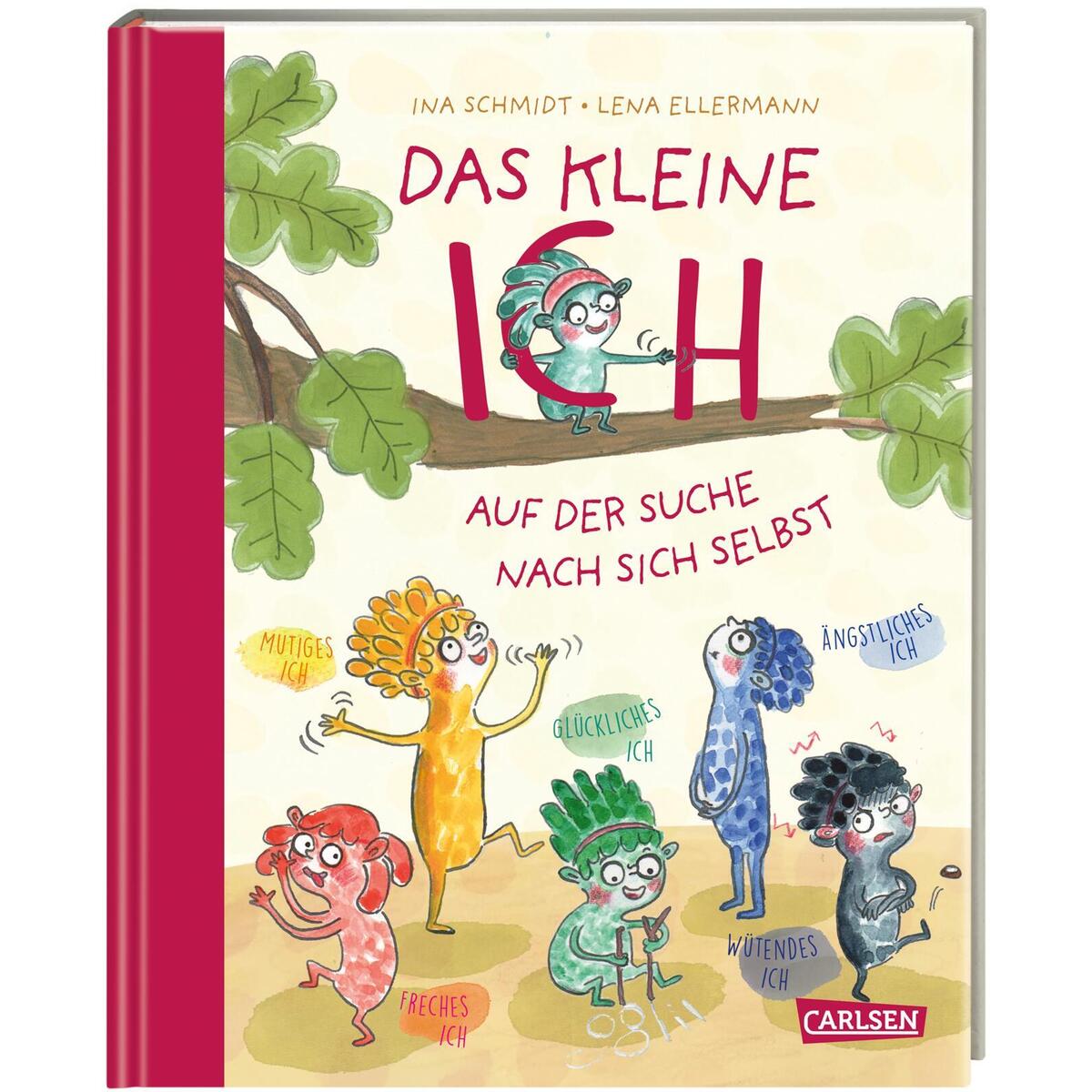 Das kleine Ich auf der Suche nach sich selbst Das kleine Ich auf der Suche nach sich selbst von Carlsen Verlag GmbH
