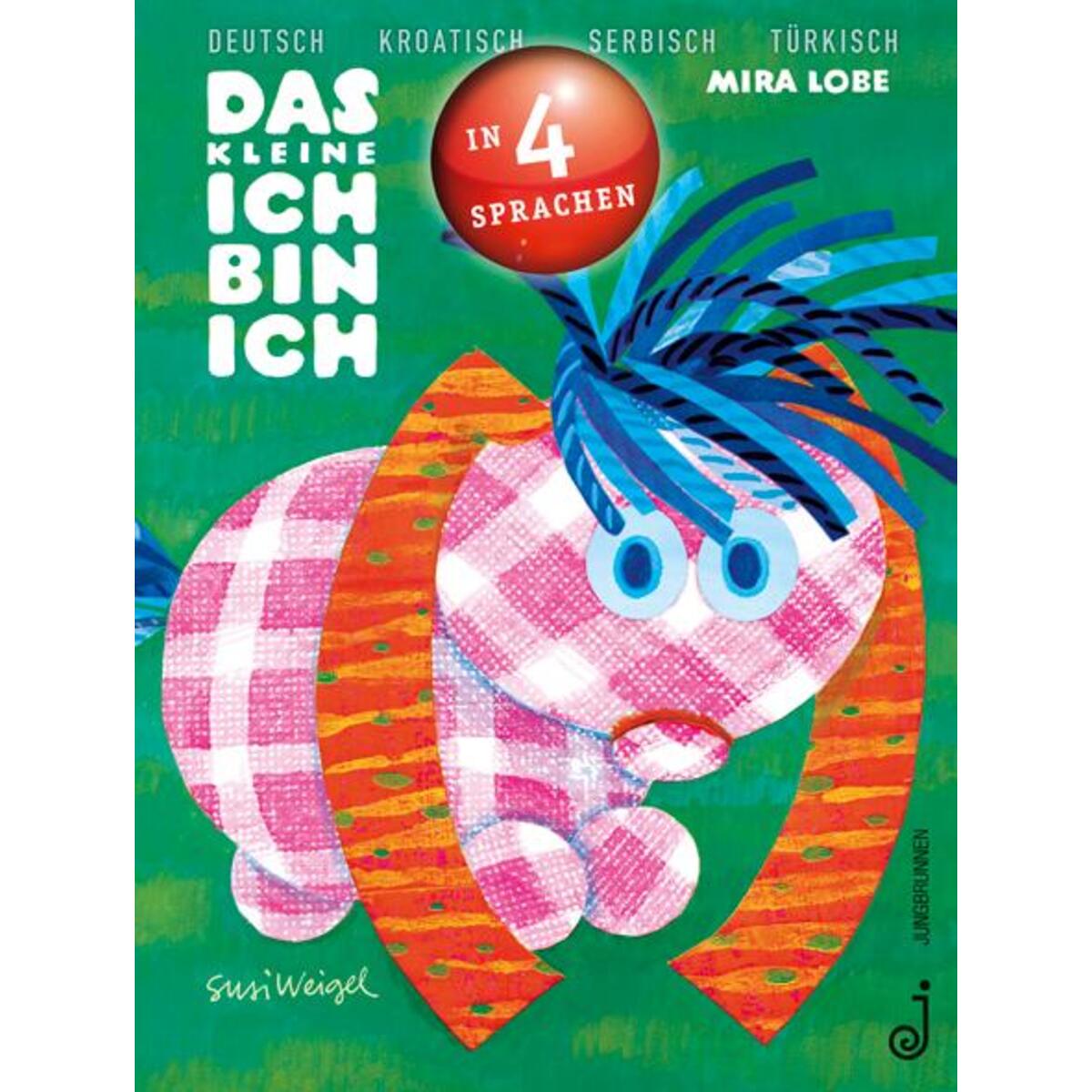 Das kleine Ich bin ich - viersprachig von Jungbrunnen Verlag