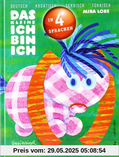 Das kleine Ich bin ich - viersprachig: Deutsch, Kroatisch, Serbisch, Türkisch