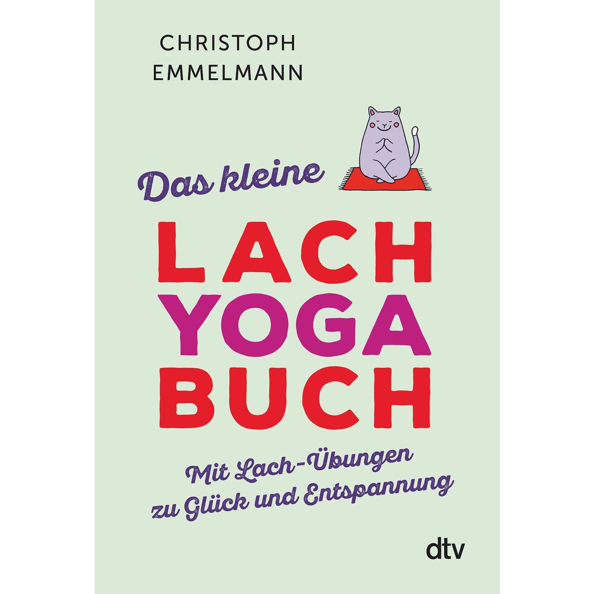 Das kleine Lachyoga-Buch von dtv Verlagsgesellschaft