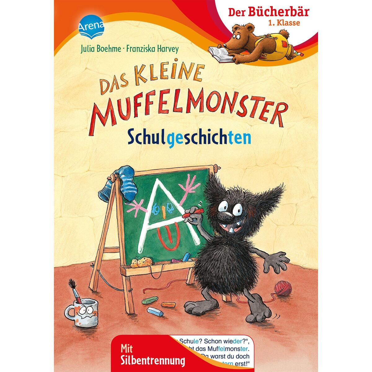 Das kleine Muffelmonster. Schulgeschichten Das kleine Muffelmonster. Schulgeschichten von Arena Verlag GmbH
