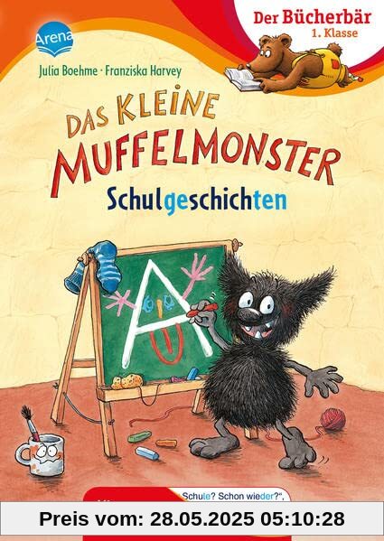 Das kleine Muffelmonster. Schulgeschichten: Der Bücherbär: Erstlesebuch mit Silbentrennung für die 1. Klasse (Der Bücherbär: 1. Klasse. Mit Silbentrennung)