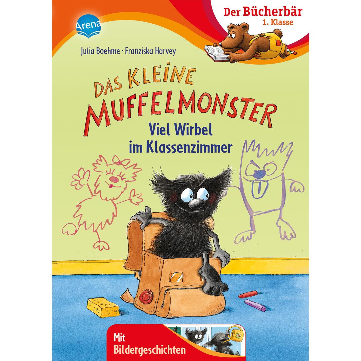 Das kleine Muffelmonster. Viel Wirbel im Klassenzimmer Das kleine Muffelmonster. Viel Wirbel im Klassenzimmer von Arena Verlag GmbH