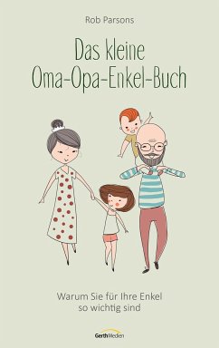 Das kleine Oma-Opa-Enkel-Buch von Gerth Medien