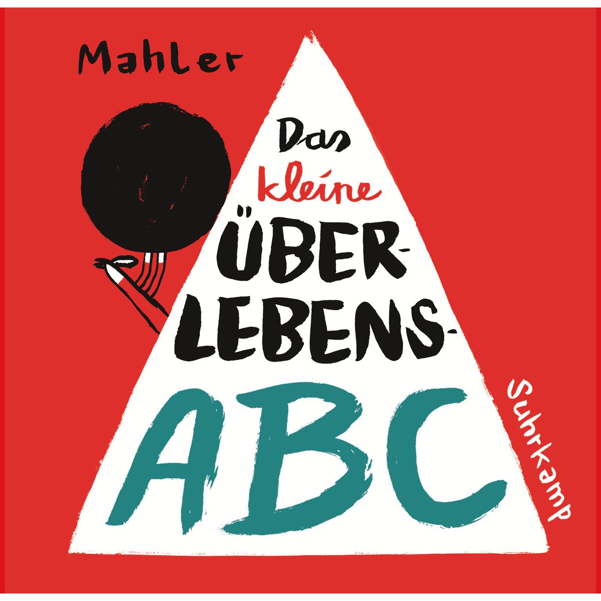 Das kleine Überlebens-ABC von Suhrkamp Verlag