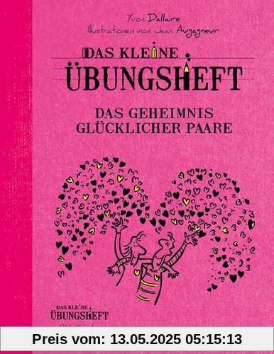 Das kleine Übungsheft - Das Geheimnis glücklicher Paare