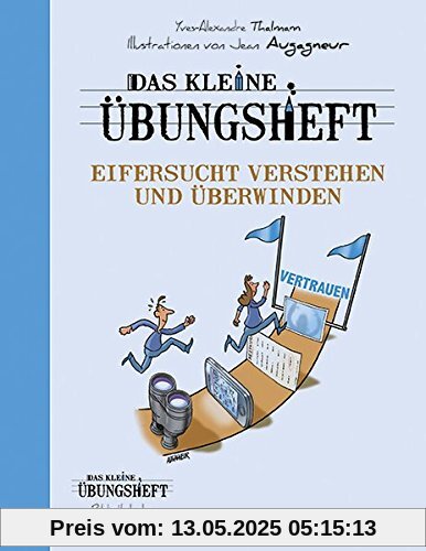 Das kleine Übungsheft - Eifersucht verstehen und überwinden