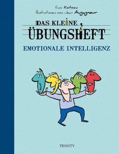Das kleine Übungsheft - Emotionale Intelligenz von Trinity-Verlag