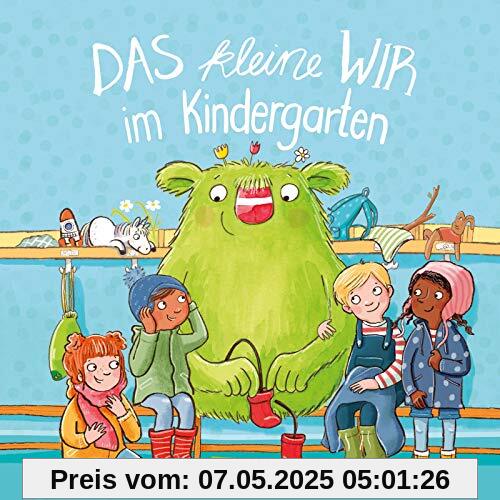 Das kleine WIR im Kindergarten: Bilderbuch für Kinder ab 3 über das WIR-Gefühl und Zusammenhalt in der Kita