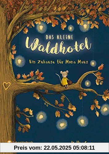 Das kleine Waldhotel, Band 01: Ein Zuhause für Mona Maus