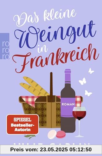 Das kleine Weingut in Frankreich: Mit der SPIEGEL-Bestsellerautorin in die romantische Champagne Das kleine Weingut in Frankreich: Mit der SPIEGEL-Bestsellerautorin in die romantische Champagne