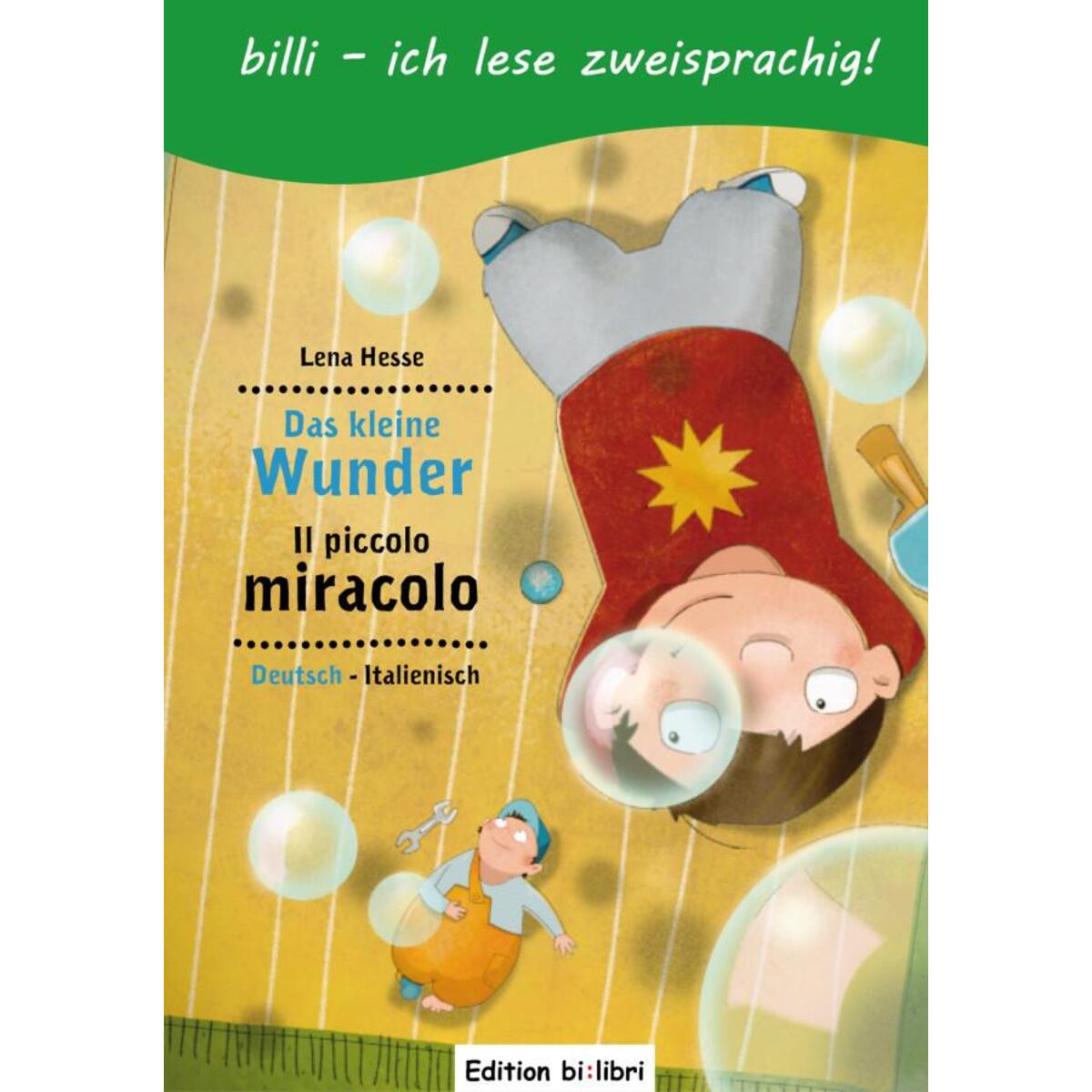 Das kleine Wunder. Kinderbuch Deutsch-Italienisch mit Leserätsel von Hueber Verlag GmbH