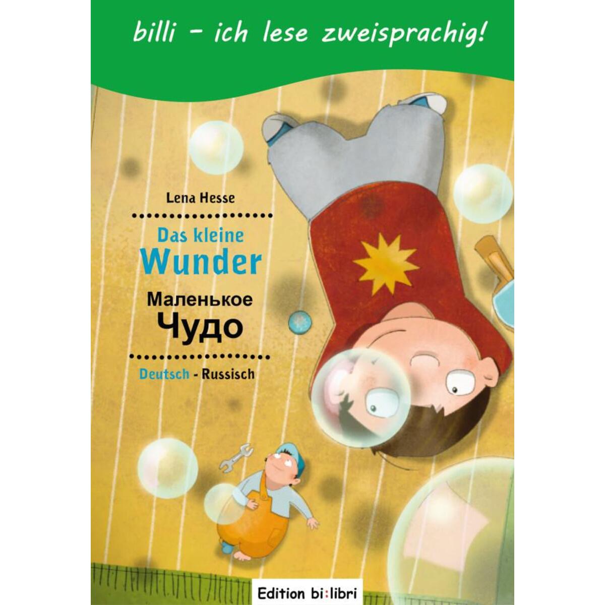 Das kleine Wunder. Kinderbuch Deutsch-Russisch mit Leserätsel Das kleine Wunder. Kinderbuch Deutsch-Russisch mit Leserätsel von Hueber Verlag GmbH