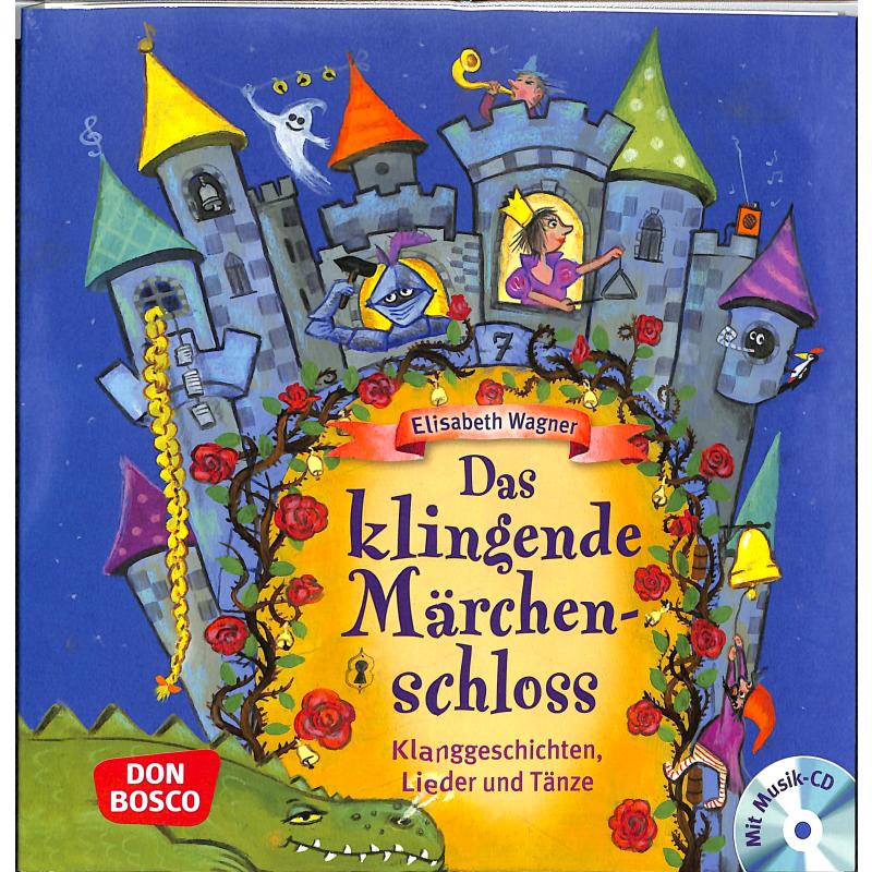 Das klingende Märchenschloss Das klingende Märchenschloss