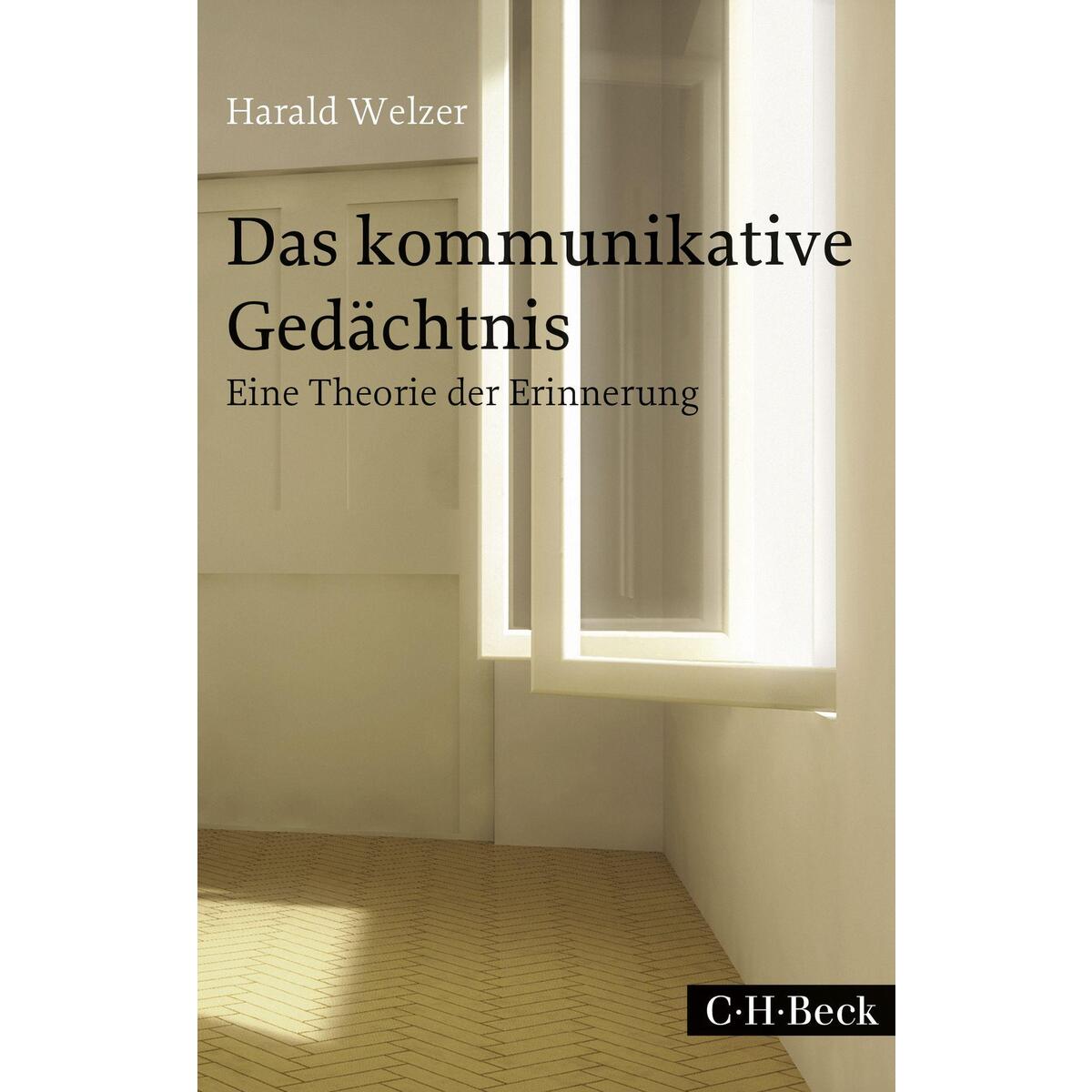 Das kommunikative Gedächtnis von Beck C. H.