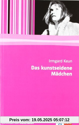 Das kunstseidene Mädchen: Editionen mit Materialien Das kunstseidene Mädchen: Editionen mit Materialien